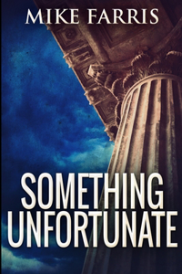 Something Unfortunate