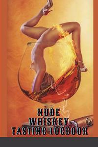 Nude Whiskey Tasting Logbook