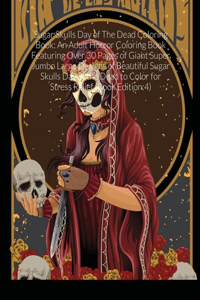 Sugar Skulls Day of The Dead Coloring Book
