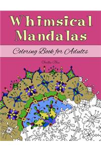 Whimsical Mandalas Coloring Book for Adults