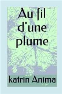 Au Fil d'Une Plume