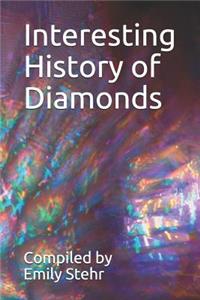 Interesting History of Diamonds