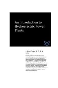 Introduction to Hydroelectric Power Plants