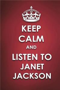 Keep Calm And Listen To Janet Jackson