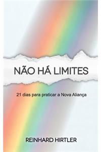 Não há limites