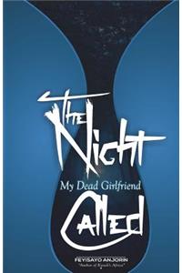The Night My Dead Girlfriend Called