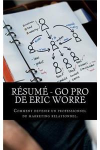 R?sum? - Go Pro de Eric Worre