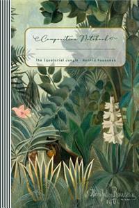 Henri Julien Rousseau The Equatorial Jungle 1900 Composition Book