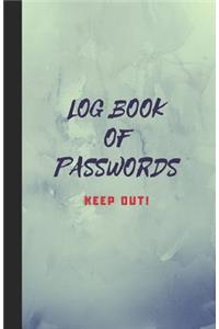 Log Book of Passwords - Keep Out