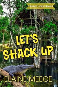 Let's Shack Up