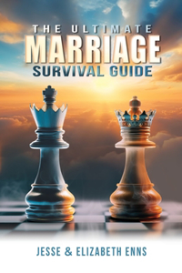 Ultimate Marriage Survival Guide