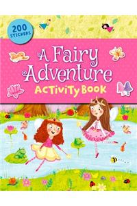 A Fairy Adventure Sticker & Activity Book