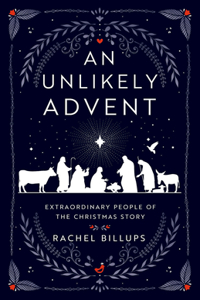 Unlikely Advent, An