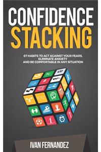 Confidence Stacking