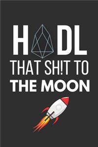 Hodl That Sh!t to the Moon