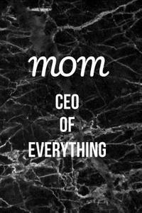 Mom CEO of Everything