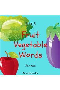 A to Z Fruit Vegetable Word for Kids