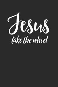 Jesus Take the Wheel