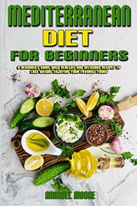 Mediterranean Diet For Beginners