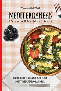 Mediterranean Inspiring Recipes