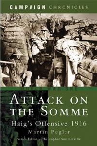 Attack on the Somme: Haig's Offensive 1916