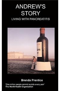 Andrew's Story Living with Pancreatitis