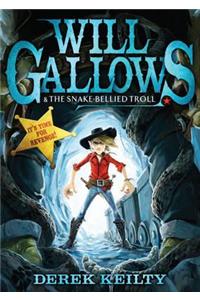 Will Gallows and the Snake-Bellied Troll