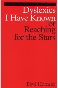 Dyslexics I Have Known