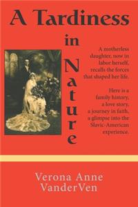 Tardiness in Nature