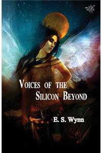 Voices of the Silicon Beyond
