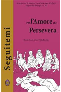 Per l'Amore che Persevera