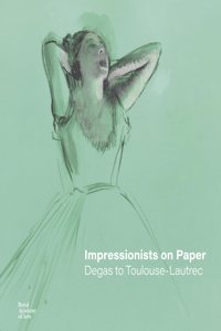 Impressionists on Paper