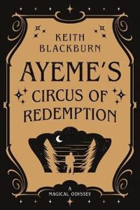 Ayeme's Circus of Redemption