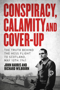 Conspiracy, Calamity and Cover-Up