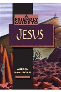 Friendly Guide to Jesus