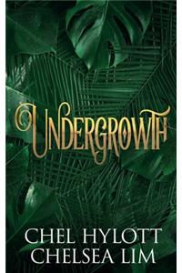 Undergrowth