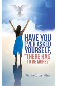 Have you ever asked yourself, 