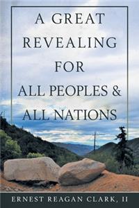 Great Revealing for All Peoples & All Nations