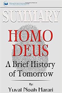 Summary Homo Deus: A Brief History of Tomorrow