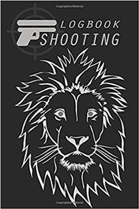 Shooting Logbook: Recording Target Book, Handloading Logbook, Range Shooting Book, Including Target Diagrams Perfect Book for Recording Target Shooting Data