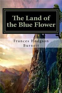 The Land of the Blue Flower