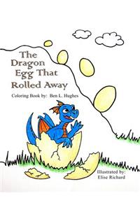 The Dragon Egg That Rolled Away - Coloring Book