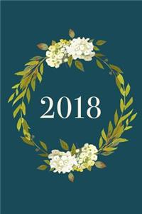 2018: Monthly, Weekly, Daily Planner, January 2018 - December 2018