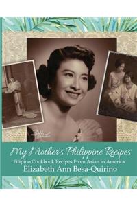 My Mother's Philippine Recipes