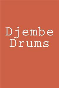 Djembe Drums