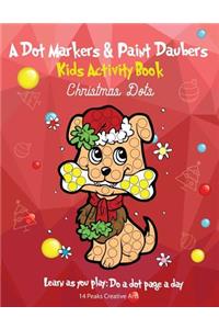 A Dot Markers & Paint Daubers Kids Activity Book