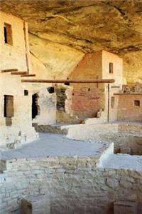 The Cliff Dwellings of Mesa Verde Journal: Take Notes, Write Down Memories in this 150 Page Lined Journal