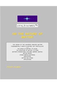 On the Nature of Matter