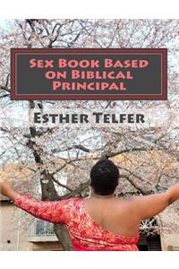 Sex Book Based on Biblical Principal