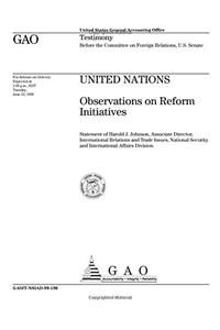 United Nations: Observations on Reform Initiatives